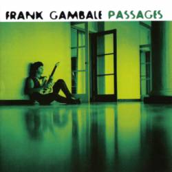 Frank Gambale : Passages